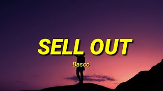 Basco  SELL OUT Lyrics [upl. by Aleekat]