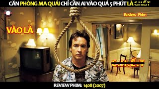 Review Phim Căn Phòng Ma Qúai Chỉ Cần Ai Vào Quá 5p Là Sẽ Chết [upl. by Leif]