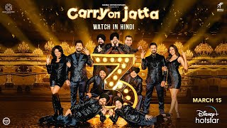 Carry On Jatta 3 in Hindi  15th March  Gippy Grewal  Sonam Bajwa  DisneyPlus Hotstar [upl. by Anilosi553]