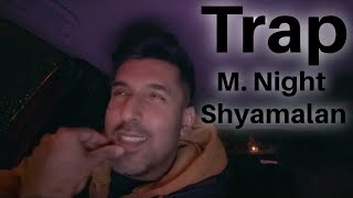 Trap with M Night Shyamalan [upl. by Polinski209]