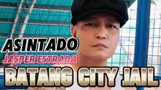 Jasper Estarada quotASINTADOquot Batang City Jail [upl. by Anirdna]