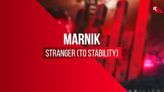 Marnik  Stranger To Stability EXTENDED MIX [upl. by Palmore428]