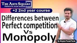 Differences between Perfect Competition and Monopoly By Shyam Sir  Economics 2 2nd year Arts CHSE [upl. by Leirrad]