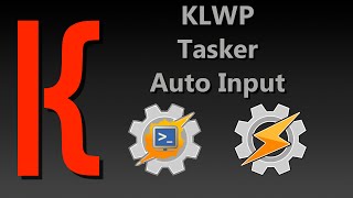 KLWP Tasker AutoInput Tutorial [upl. by Karee]