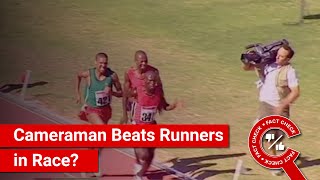 FACT CHECK Runners Surprised to See Cameraman Beat Them in Race [upl. by Eelyram]