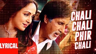 Chali Chali Phir Lyrical Video  Baghban  Amitabh Bachchan Hema Malini [upl. by Fem]