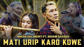 MATI URIP KARO KOWE  NIKEN SALINDRY FT BIHAM SAXSUL  JANDUT EVERYWHERE [upl. by Griffiths]