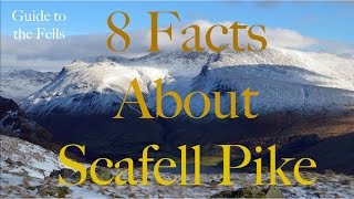 8 Facts about Scafell Pike [upl. by Annawit]