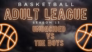 Undecided VS The Boys  Courtside Premier Basketball League  Season 13 week 4 [upl. by Brana]