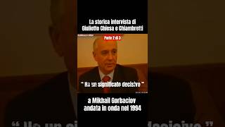 La storica intervista a Gorbaciov 23 giuliettochiesa [upl. by Yrrol]