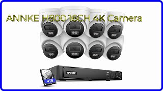 REVIEW 2024 ANNKE H800 16CH 4K Camera ESSENTIAL details [upl. by Pratt]