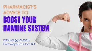 Pharmacists Advice for Boosting Your Immune System [upl. by Tisdale779]