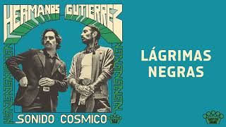 Hermanos Gutiérrez  quotLágrimas Negrasquot Official Audio [upl. by Ninnette]