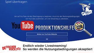 Produktionshilfe  Ps4 Nutzungsbedingungen akzeptieren Endlich wieder Livestreamen [upl. by Nolava]