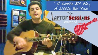 quotA Little Bit Me A Little Bit Youquot The Monkees cover [upl. by Estrin]