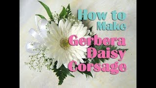 How to make Gerbera Daisy Corsage  Boutonniere [upl. by Rogerg]