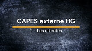 CAPES externe HG  2 Les Attentes [upl. by Antipas]