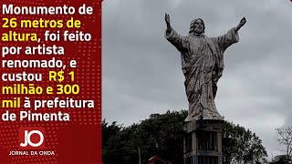 ‘SANTUÁRIO DO CRISTO ACOLHEDOR’ EM PIMENTA PROMETE SER MARCO PARA O TURISMO RELIGIOSO NA REGIÃO [upl. by Naoj]