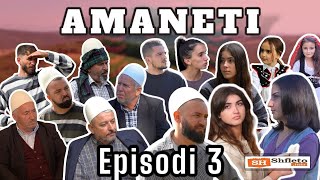 Tregime të Vjetra Shqiptare quot AMANETI quot Episodi 3 [upl. by Anya]