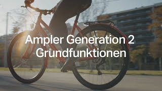 Veraltet Grundfunktionen Ampler Generation 2 EBikes  Ampler EBike Tipps [upl. by Prowel864]