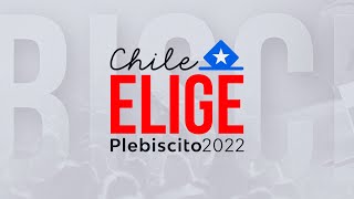 Chile Elige 2022  Plebiscito constitucional de salida  Revive la histórica jornada electoral [upl. by Cranford]