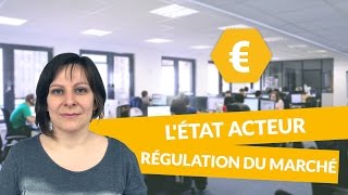 Létat acteur sur le marché des biens et des services  la régulation du marché  Économie [upl. by Anitak]