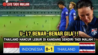 🔴GEMPARKAN ASEAN TADI MALAM  INDONESIA U 17 8 VS THAILAND U17 1  LAGA UJI COBA U217 2024 [upl. by Aihseuqal]