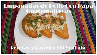 Cómo Hacer Empanadas Guatemaltecas de Pollo con Papa [upl. by Estella]