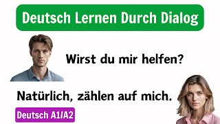 Deutsch Lernen Durch Hören  Sprechfähigkeiten Verbessern  Tägliche Deutsche Gespräche [upl. by Yruy]