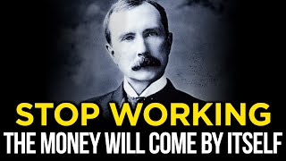 SECRET that allows you NOT to WORK The Proven Way to Wealth  John D Rockefeller [upl. by Haldane867]