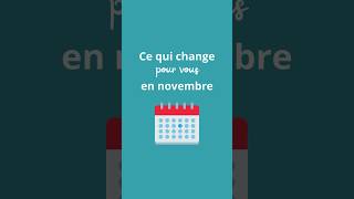 Ce qui change en novembre [upl. by Anirrak158]