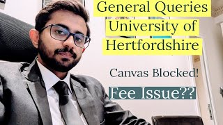 General Queries University of Hertfordshire  Fee Issue  New Intake hertfordshireuniversity [upl. by Riobard]