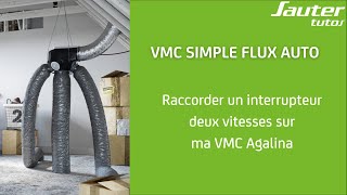 Comment raccorder un interrupteur 2 vitesses sur ma VMC simple flux Agalina [upl. by Tteraj37]