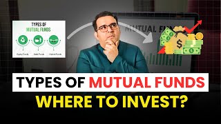 Types of Mutual Funds Explained  Best Mutual Funds for 2024  Sanjay Kathuria [upl. by Chappie608]