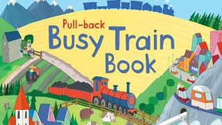 Usborne Pullback Busy Train Book [upl. by Jefferson509]