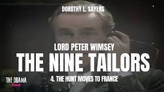 Wimsey  The Nine Tailor  4 The Hunt Moves to France  Dorothy L Sayers  DRAMA TIME with BBC [upl. by Naugal]