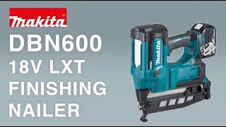 Makita DBN600 18V FINISHING NAILER 16G LXT [upl. by Amice14]