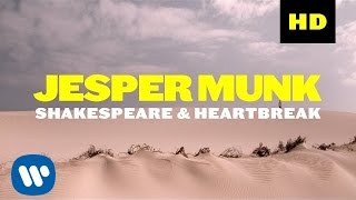 Jesper Munk – Shakespeare amp Heartbreak Official Music Video [upl. by Mima]