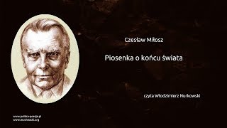 Czesław Miłosz  Piosenka o końcu świata [upl. by Samala]