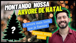 MONTAMOS NOSSA ÁRVORE DE NATAL 2024  COM MAIS DE 2 METROS GASTANDO BEM POUCO [upl. by Florette187]