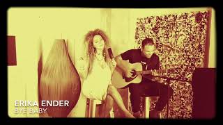 Erika Ender  Bye Baby Lyric Video [upl. by Drawyah]