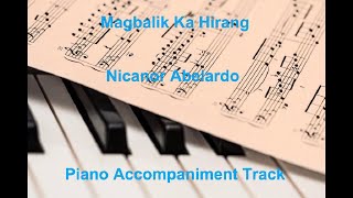 Magbalik ka Hirang by Nicanor Abelardo  Piano Accompaniment Track [upl. by Adiela]