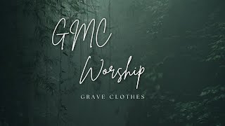 Graves Clothes praise worship [upl. by Hussar]