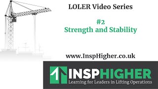 Understanding LOLER 2  Strength and Stability [upl. by Liemaj]