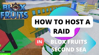 How to host any raid in second sea Complete guide [upl. by Alexi]