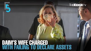 EVENING 5 Daim’s wife charged for failing to declare assets [upl. by Chantal]