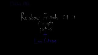 Rainbow Friends Ch 17 Concepts part 5 [upl. by Marylinda]