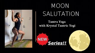 Moon Salutation Tantra Yoga [upl. by Fransis987]