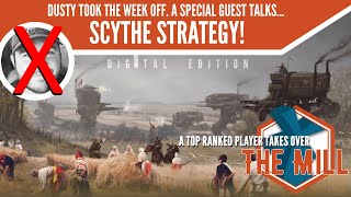 Scythe Strategy with a topranked player  The Mill [upl. by Isa918]