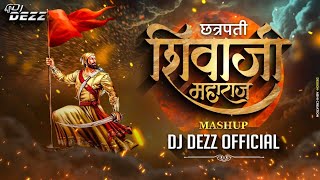 Shivaji maharaj mashup Dj  Nonstop Shivjayanti Dj Songs  DJ DEZZ  Shivjayanti 2024 [upl. by Atsahc]